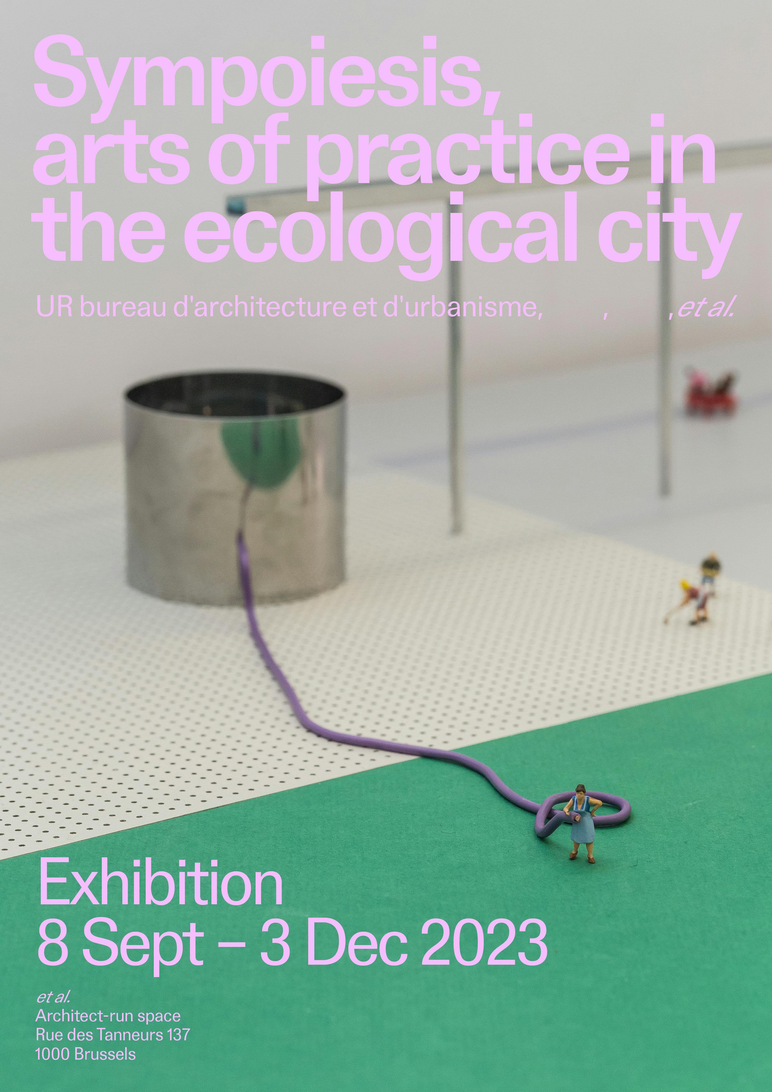 Sympoiesis, arts of practice in the ecological city-1